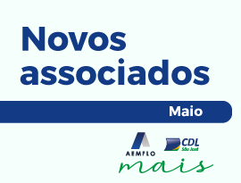 Confira os novos associados de maio da AEMFLO e CDLSJ